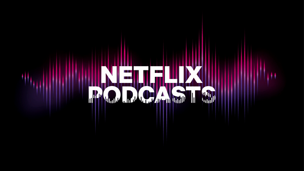 넷플릭스가 비디오 팟캐스트 서비스를 시작한다. [사진: 넷플릭스]